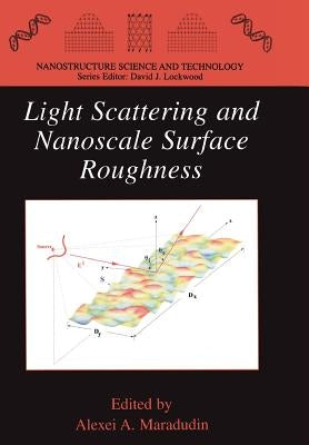 Light Scattering and Nanoscale Surface Roughness by Maradudin, Alexei A.
