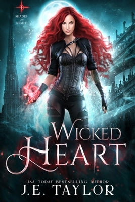 Wicked Heart by Taylor, J. E.
