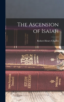 The Ascension of Isaiah by Charles, Robert Henry