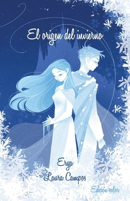 El origen del invierno: Color by Campos Villagrasa, Laura