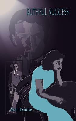 Ruthful Success by Denise, Avis