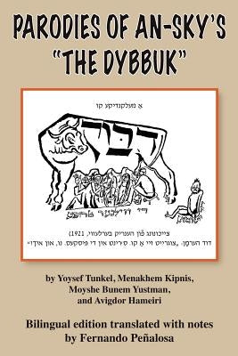 Parodies of An-Sky's the Dybbuk by Penalosa, Fernando