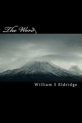 The Word: John and The Targums by Eldridge, William S.