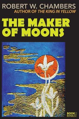 The Master of Moons by Chambers, Robert W.