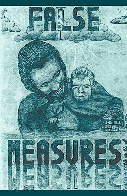 False Measures by Matthew Crisafulli, Crisafulli