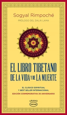 El Libro Tibetano de la Vida Y de la Muerte by Rinpoche, Sogyal