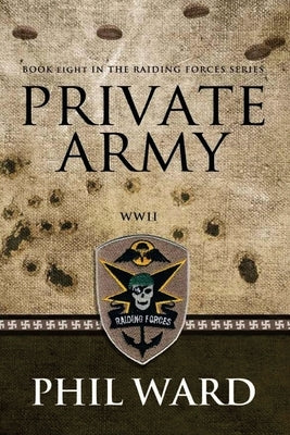 Private Army by Ward, Phil