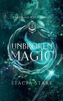 Unbroken Magic: A Paranormal Urban Fantasy Romance by Stark, Stacia