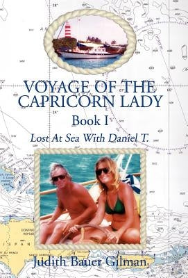 Voyage of the Capricorn Lady-Bk I by Gilman, Judith Bauer