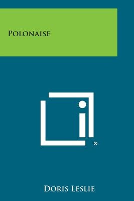 Polonaise by Leslie, Doris