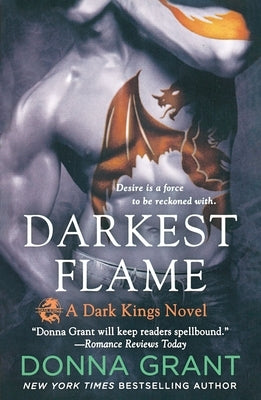 Darkest Flame: A Dark Kings Novel by Grant, Donna