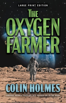 The Oxygen Farmer by Holmes, Colin