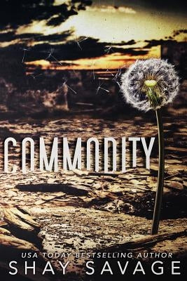 Commodity by Savage, Shay