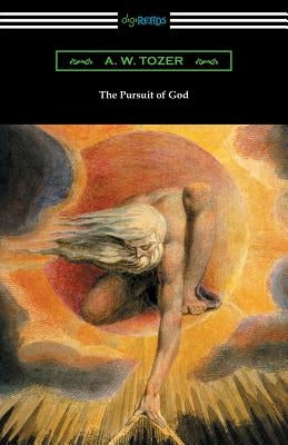 The Pursuit of God by Tozer, A. W.