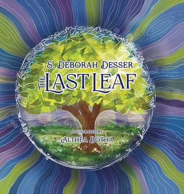 The Last Leaf by Desser, S. Deborah