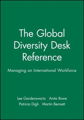 The Global Diversity Desk Reference: Managing an International Workforce by Gardenswartz, Lee