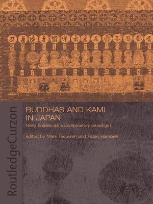 Buddhas and Kami in Japan: Honji Suijaku as a Combinatory Paradigm by Rambelli, Fabio