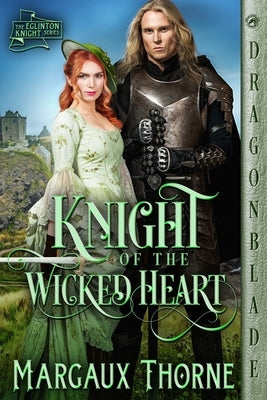 Knight of the Wicked Heart by Thorne, Margaux