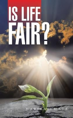 Is Life Fair? by Umate, Habiba