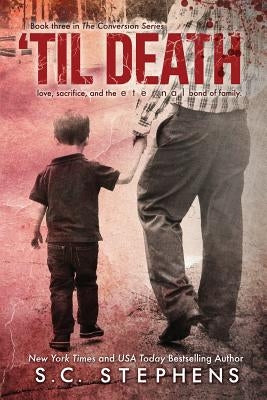 'Til Death by Stephens, S. C.