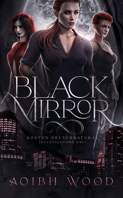 Black Mirror: A Cait Reagan Novel by Wood, Aoibh