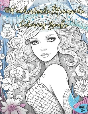 Wonderland Mermaid Coloring Book by Teixeira, Melony E.