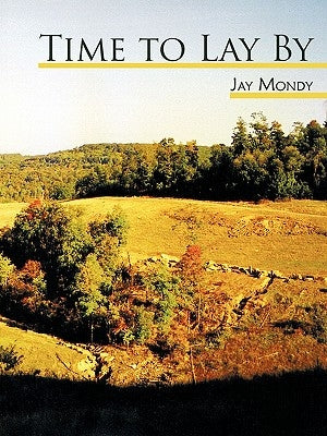 Time to Lay by by Mondy, Jay