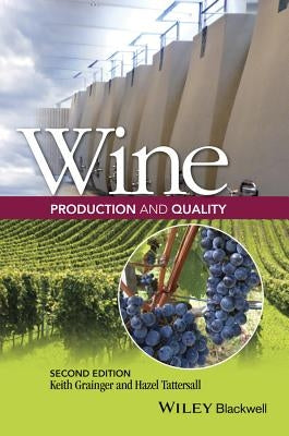 Wine Production and Quality by Grainger, Keith
