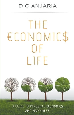 The Economics of Life by Anjaria, D. C.