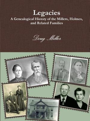 Legacies by Miller, Doug