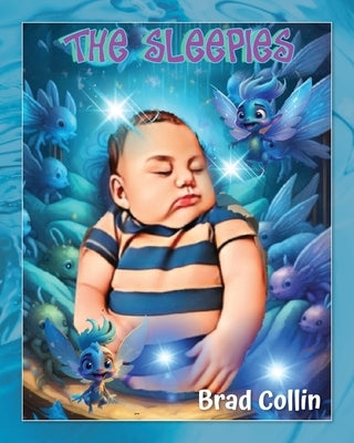 The Sleepies by Collin, Brad