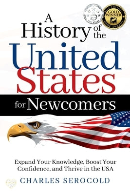 A History of the United States for Newcomers by Serocold, Charles