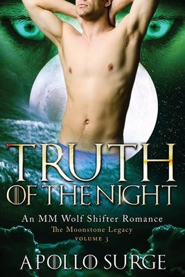 Truth of the Night: M/M Wolf Shifter Paranormal Romance by Surge, Apollo