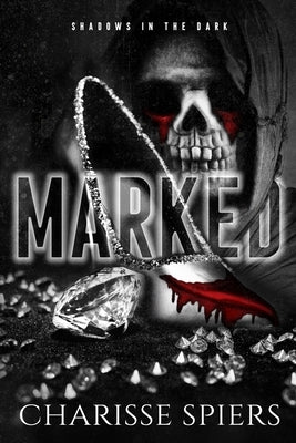 Marked by Spiers, Charisse