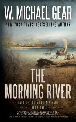 The Morning River by Gear, W. Michael