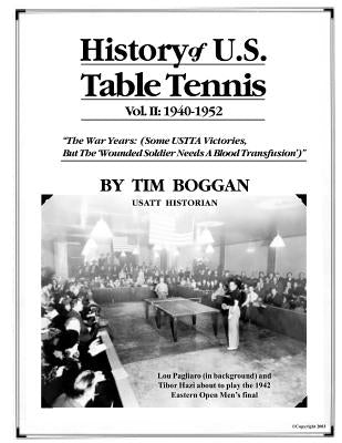 History of U.S. Table Tennis Volume 2 by Boggan, Tim