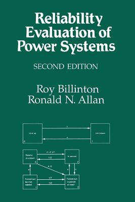 Reliability Evaluation of Power Systems by Allan, R. N.