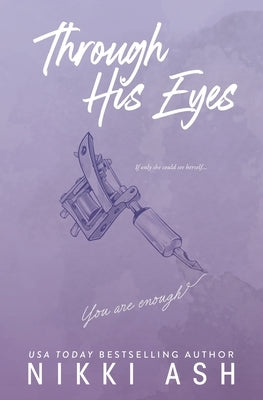 Through His Eyes by Ash, Nikki