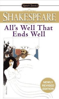 All's Well That Ends Well by Shakespeare, William