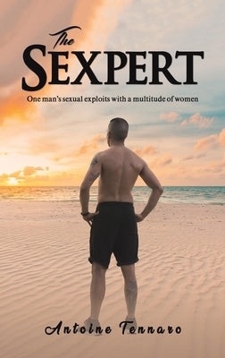 The Sexpert by Tennaro, Antoine