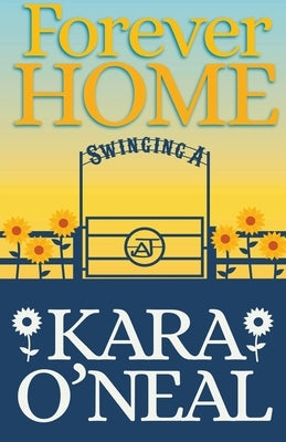Forever Home by O'Neal, Kara