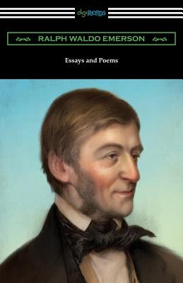 Essays and Poems by Ralph Waldo Emerson (with an Introduction by Stuart P. Sherman) by Emerson, Ralph Waldo