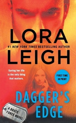 Dagger's Edge: A Brute Force Novel by Leigh, Lora