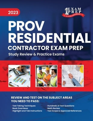 2023 Florida County PROV Residential Contractor Exam Prep: 2023 Study Review & Practice Exams by Prep, One Exam