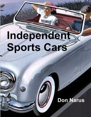 Independent Sports Cars by Narus, Don
