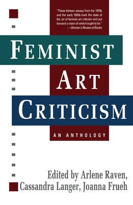 Feminist Art Criticism by Raven, Arlene