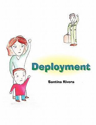Deployment by Rivera, Santina
