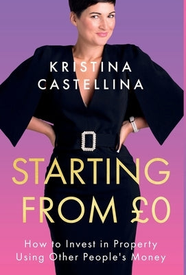 Starting from £0 by Castellina, Kristina