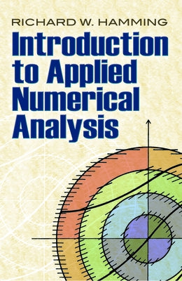 Introduction to Applied Numerical Analysis by Hamming, R. W.