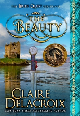 The Beauty: A Medieval Scottish Romance by Delacroix, Claire